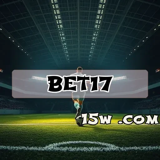 bet17: A Revolução dos Jogos Ao Vivo no Brasil