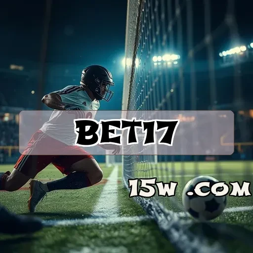 bet17: O Fascínio da Seção VIP Para Aumentar suas Apostas